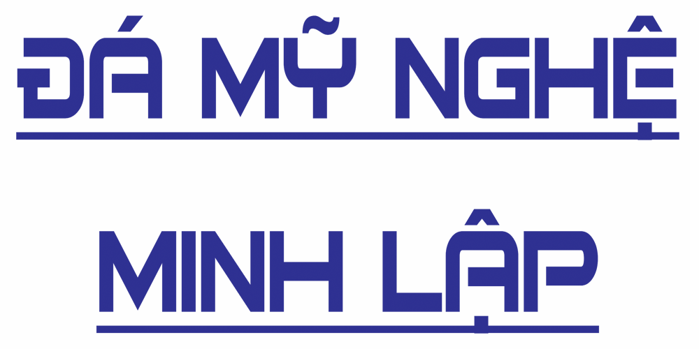 ĐÁ MỸ NGHỆ MINH LẬP