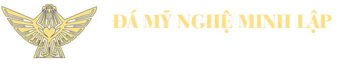 ĐÁ MỸ NGHỆ MINH LẬP